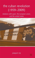 Cuban Revolution (1959-2009) Relations with Spain, the Euro