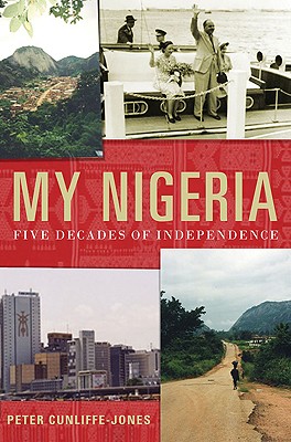 My Nigeria Five Decades of Independence