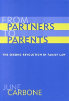 From Partners to Parents The Second Revolution in Family Law