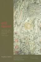 Old Taoist The Life, Art, and Poetry of Kodojin (1865-1944)