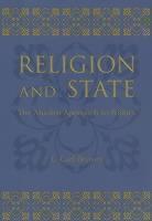 Religion and State The Muslim Approach to Politics