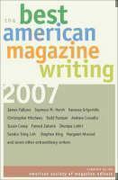 Best American Magazine Writing 2007 
