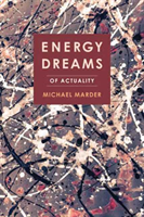 Energy Dreams Of Actuality