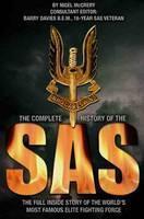 Complete History of the SAS The Full Story of the World's