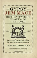 Gypsy Jem Mace First Heavyweight Champion of
