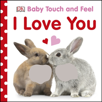 Baby Touch and Feel I Love You 