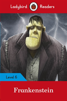 Ladybird Readers Level 6 - Frankenstein (ELT Graded Reader) 