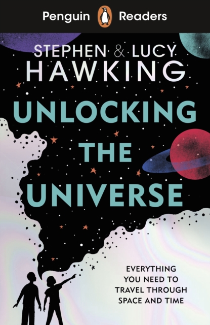 Penguin Readers Level 5: Unlocking the Universe (ELT Graded Reader) Abridged Edition