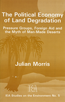 Political Economy of Land Degradation Pressure Groups, Foreign Aid a