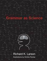 Grammar as Science 