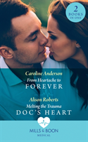 From Heartache To Forever / Melting The Trauma Doc's Heart From Heartache to Forever (Yox
