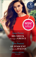 His Shock Marriage In Greece / An Innocent To Tame The Italian His Shock Marriage in Greece /