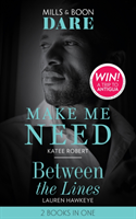 Make Me Need / Between The Lines Make Me Need (the Make Me Seri