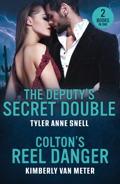 Deputy's Secret Double / Colton's Reel Danger The Deputy's Secret Double (Small Town Last Stand) / Colton's Reel Danger (the Coltons of Arizona)