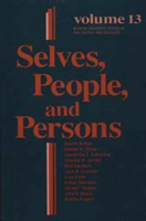 Selves, People, and Persons What Does It Mean to Be a Self?