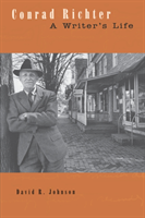 Conrad Richter A Writerâs Life