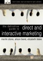 Definitive Guide to Direct and Interactive Marketing 
