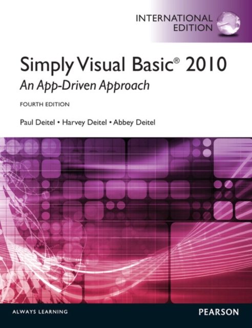 Simply Visual Basic 2010: An App-Driven Approach International Edition