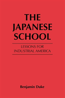 Japanese School Lessons for Industrial America