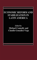 Economic Reform and Stabilization in Latin America 