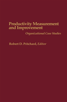 Productivity Measurement and Improvement Organizational Case Studies
