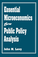 Essential Microeconomics for Public Policy Analysis 