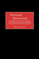 Personal Motivation A Model for Decision Making