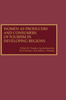Women as Producers and Consumers of Tourism in Developing Regions 