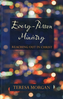 Every-Person Ministry Reaching Out In Christ