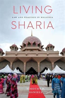 Living Sharia Law and Practice in Malaysia