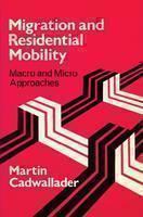 Migration and Residental Mobility Macro and Micro Approaches