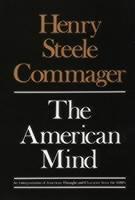 American Mind An Interpretation of American Thought and Character Since the 1880's