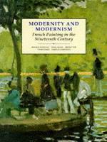 Modernity and Modernism French Painting in the Ninetee
