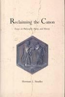 Reclaiming the Canon Essays on Philosophy, Poetry, and History