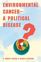 Environmental CancerâA Political Disease? 