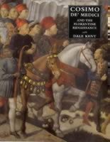 Cosimo de' Medici and the Florentine Renaissance The Patron's Oeuvre