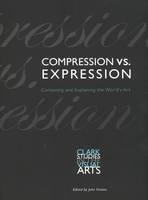 Compression vs. Expression Containing and Explaining the Worldâs Art