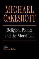 Religion, Politics, and the Moral Life 