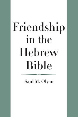 Friendship in the Hebrew Bible 