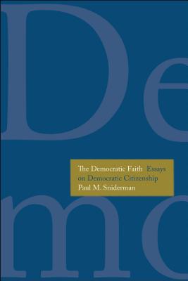 Democratic Faith Essays on Democratic Citizenship