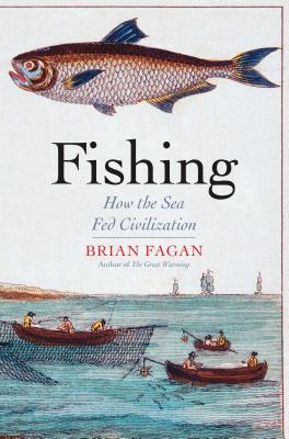 Fishing How the Sea Fed Civilization