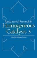 Fundamental Research in Homogeneous Catalysis Volume 3