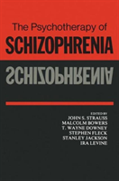 Psychotherapy of Schizophrenia 