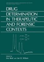 Drug Determination in Therapeutic and Forensic Contexts 