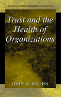 Trust and the Health of Organizations 