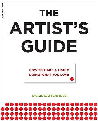 Artist's Guide How to Make a Living Doing Wha