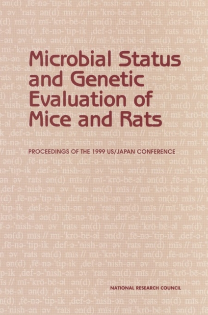 Microbial Status and Genetic Evaluation of Mice and Rats Proceedings of the 1999 US/Japan Conference