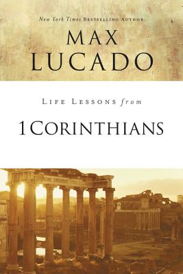 Life Lessons from 1 Corinthians A Spiritual Health Check-Up