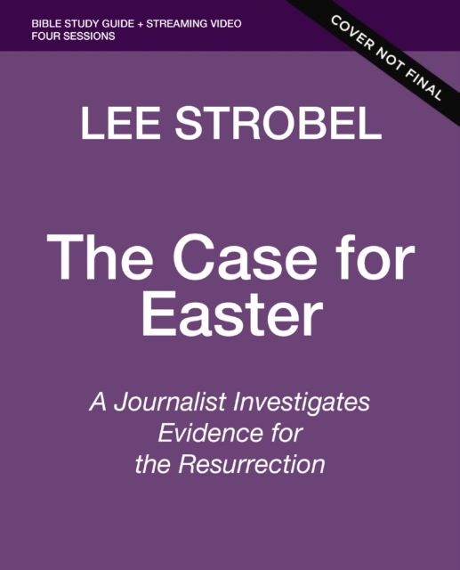 Case for Easter Bible Study Guide + Streaming Video, Updated Edition Evidence for the Resurrection of Jesus