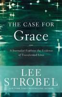 Case for Grace A Journalist Explores the Evid